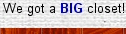 We Got a BiG closet - WeGotaBiGcloset.com